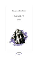 Louée (La)